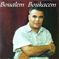 Boualem Boukacem - musique KABYLE