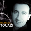 Boussaad Touazi - musique KABYLE