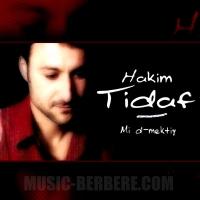 Mi d-mektiɣ - Hakim Tidaf