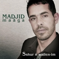 Ssḥur n wallen-im - Madjid MaÃ¢ga