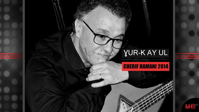 Cherif Hamani - Ɣur-k ay ul - Album 2014