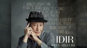 IDIR - ICI ET AILLEURS - NOUVEL ALBUM AVRIL 2017
